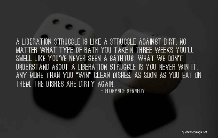 Vuelca Camion Quotes By Florynce Kennedy Vuelca Camion Quotes By Florynce Kennedy