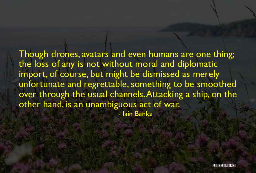 Vuelca Camion Quotes By Iain Banks Vuelca Camion Quotes By Iain Banks