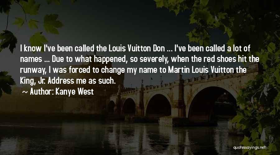 Vuitton Quotes By Kanye West