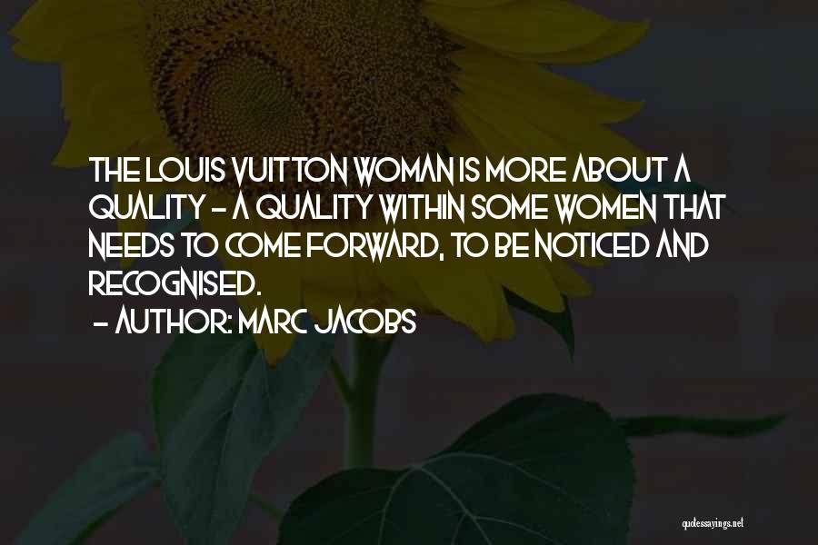 Vuitton Quotes By Marc Jacobs