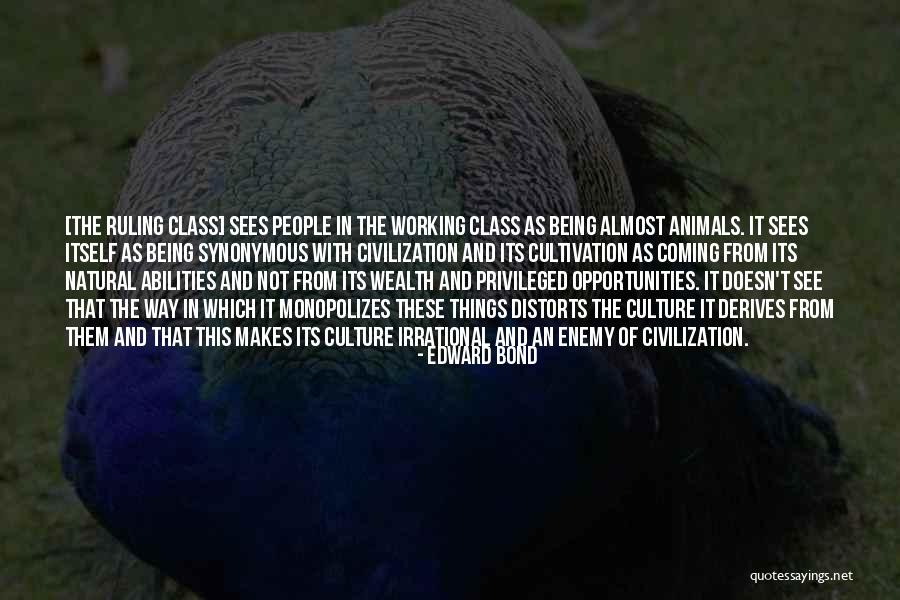 Vujaklija Rade Quotes By Edward Bond
