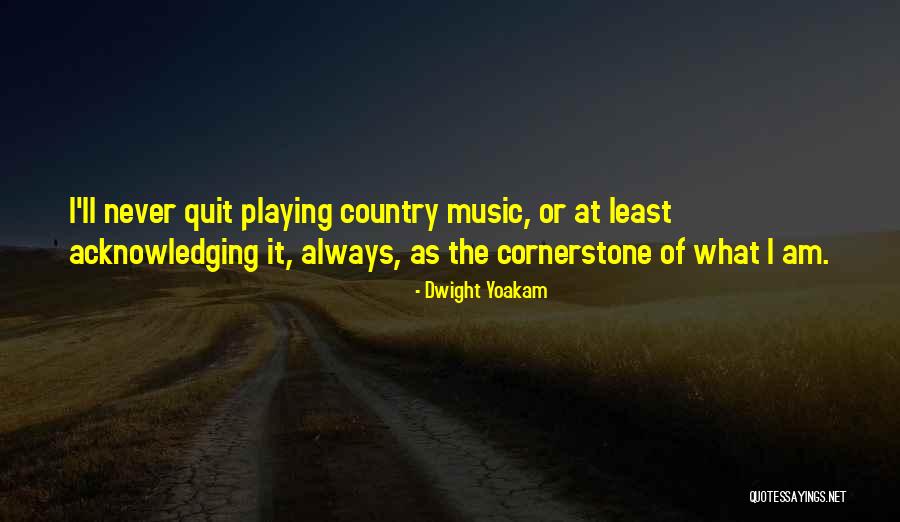Vujasinovic And Beckcom Quotes By Dwight Yoakam Vujasinovic And Beckcom Quotes By Dwight Yoakam
