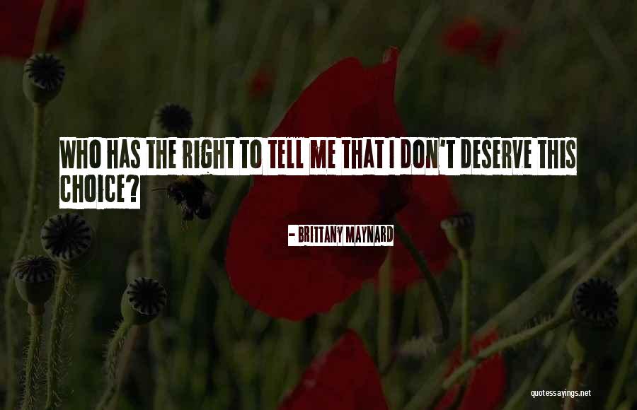 Vujica Resin Quotes By Brittany Maynard Vujica Resin Quotes By Brittany Maynard