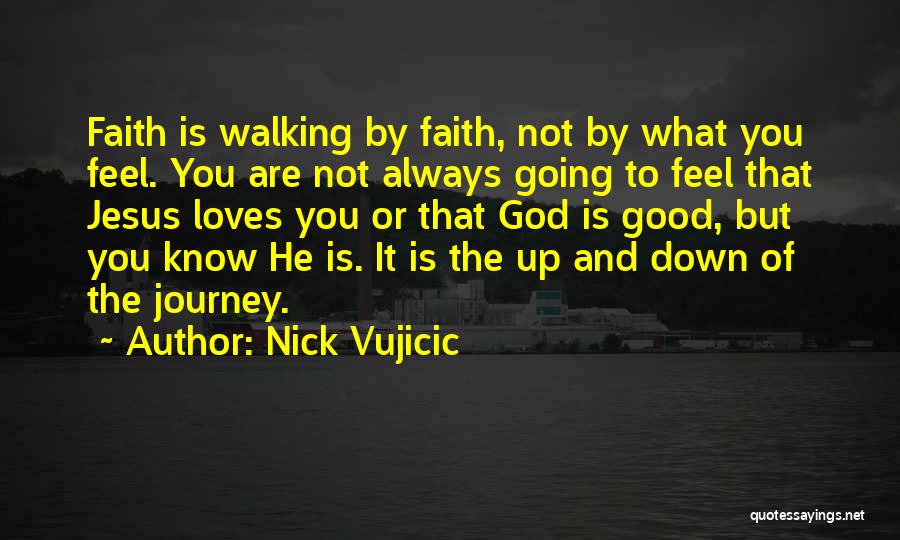 Vujicic Quotes By Nick Vujicic