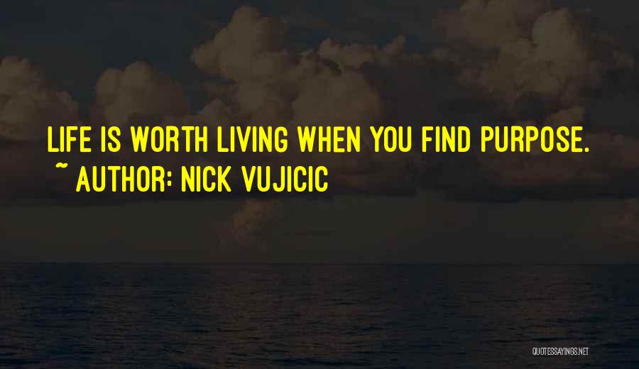 Vujicic Quotes By Nick Vujicic