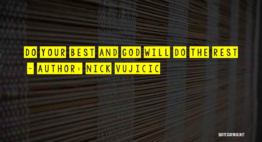 Vujicic Quotes By Nick Vujicic