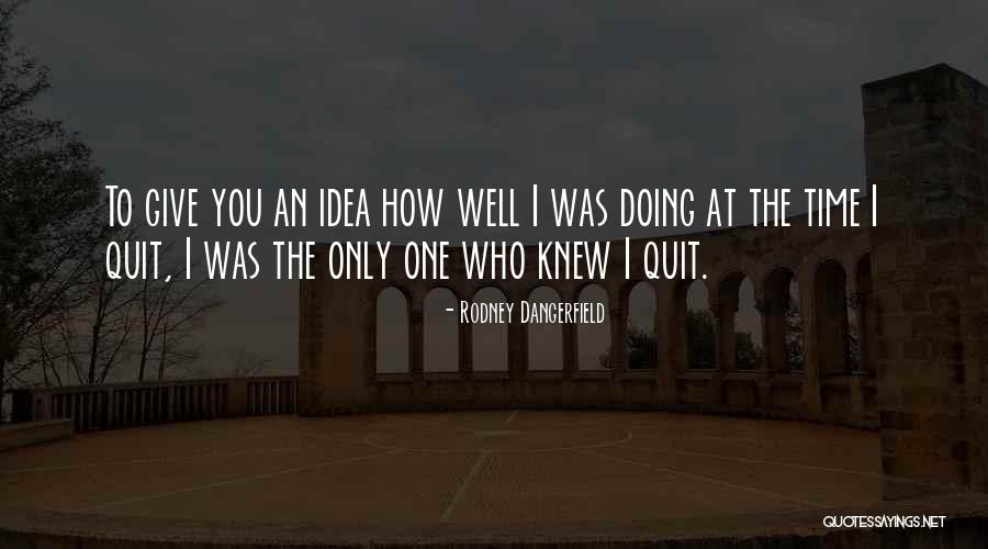 Vukajlovic Nened Quotes By Rodney Dangerfield Vukajlovic Nened Quotes By Rodney Dangerfield
