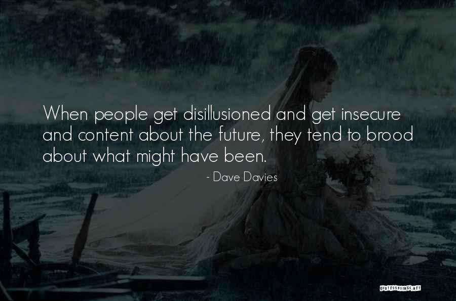 Vukica Mikaca Quotes By Dave Davies Vukica Mikaca Quotes By Dave Davies