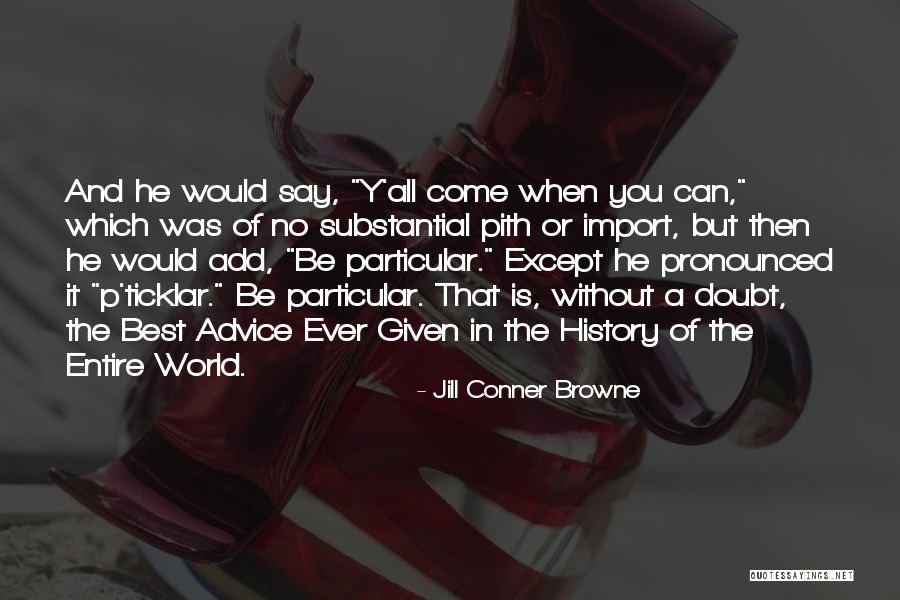 Vukotic Apartmani Quotes By Jill Conner Browne Vukotic Apartmani Quotes By Jill Conner Browne
