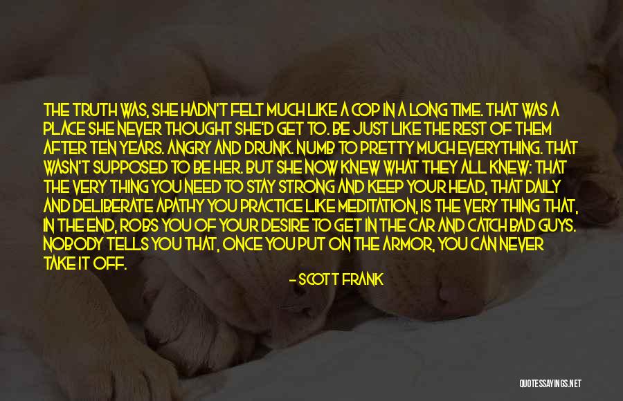Vuksani Quotes By Scott Frank Vuksani Quotes By Scott Frank