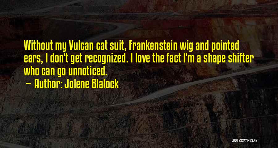 Vulcan Quotes By Jolene Blalock