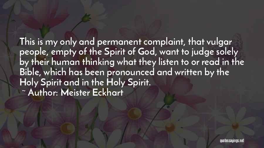 Vulgar Bible Quotes By Meister Eckhart