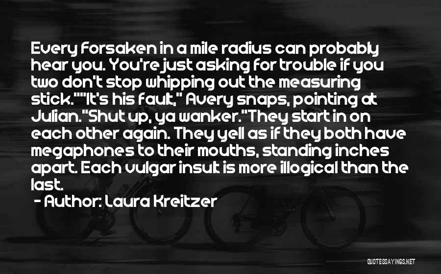 Vulgar Humor Quotes By Laura Kreitzer