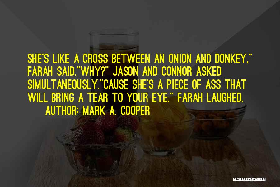 Vulgar Humor Quotes By Mark A. Cooper