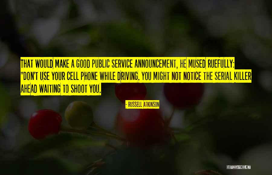 Vulgar Manner Quotes By Russell Atkinson Vulgar Manner Quotes By Russell Atkinson