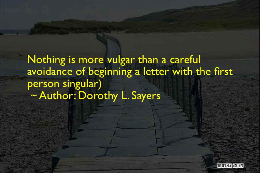 Vulgar Quotes By Dorothy L. Sayers