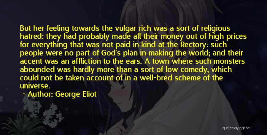 Vulgar Quotes By George Eliot