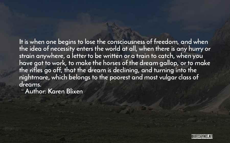 Vulgar Quotes By Karen Blixen