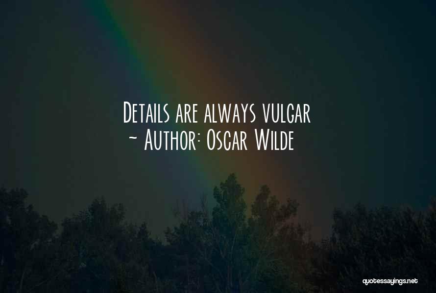 Vulgar Quotes By Oscar Wilde