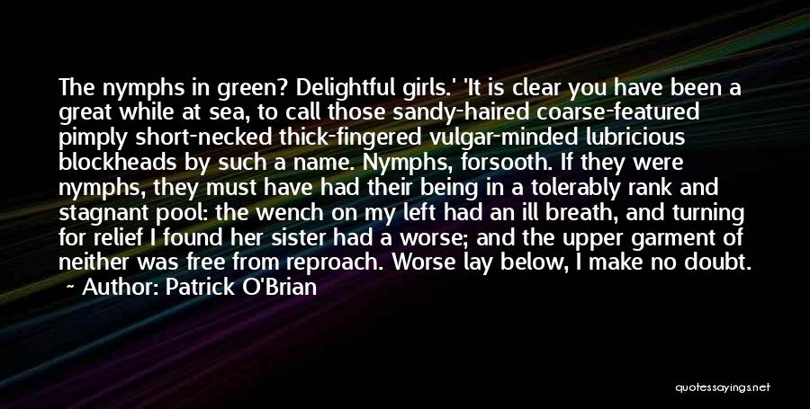 Vulgar Quotes By Patrick O'Brian