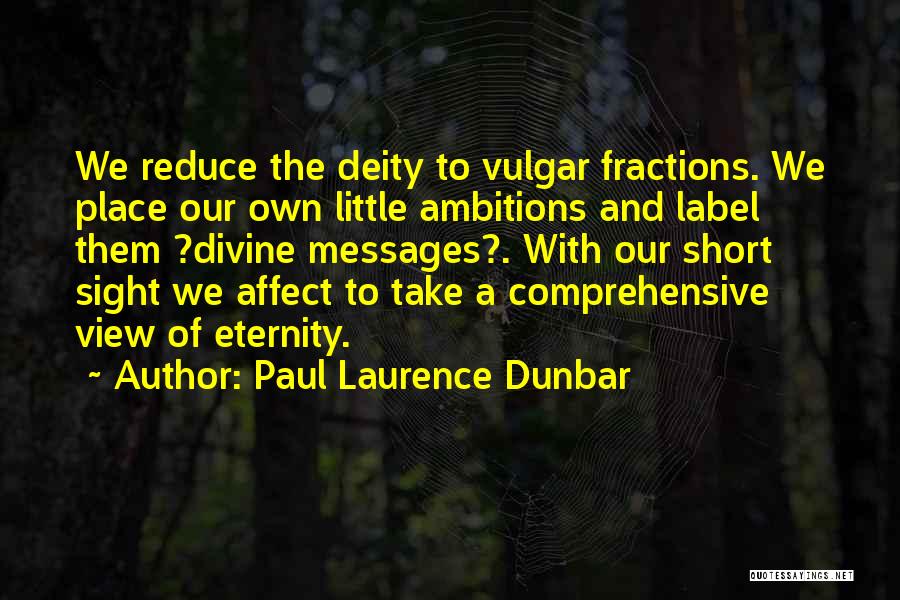 Vulgar Quotes By Paul Laurence Dunbar