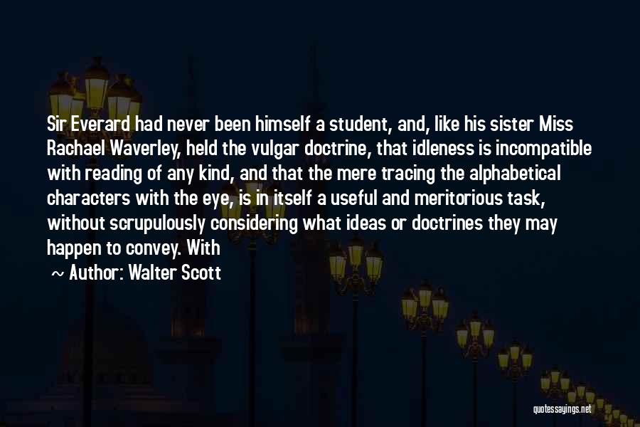 Vulgar Quotes By Walter Scott