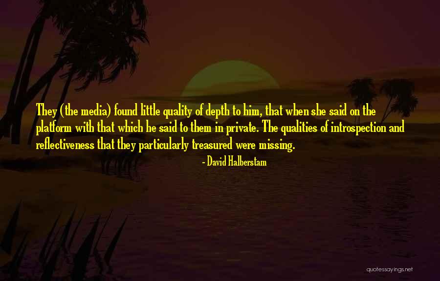 Vulnerability And Authenticity Quotes By David Halberstam Vulnerability And Authenticity Quotes By David Halberstam