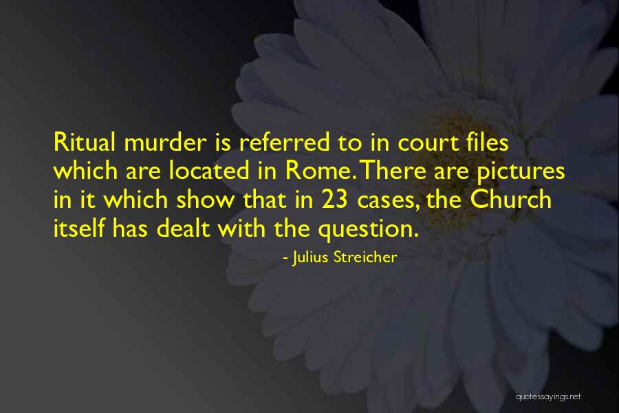 Vulnerability And Authenticity Quotes By Julius Streicher Vulnerability And Authenticity Quotes By Julius Streicher
