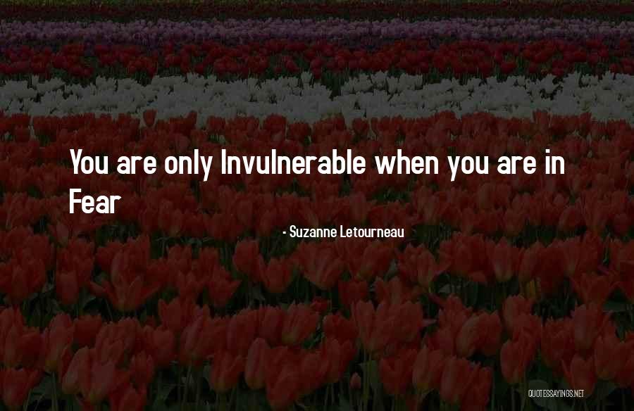 Vulnerability And Authenticity Quotes By Suzanne Letourneau Vulnerability And Authenticity Quotes By Suzanne Letourneau