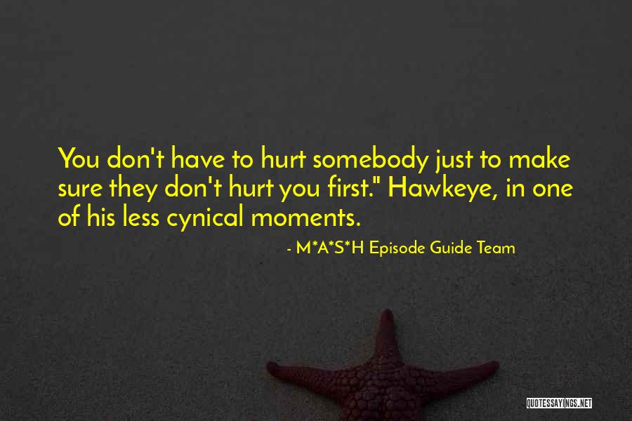 Vulnerability And Relationships Quotes By M*A*S*H Episode Guide Team Vulnerability And Relationships Quotes By M*A*S*H Episode Guide Team