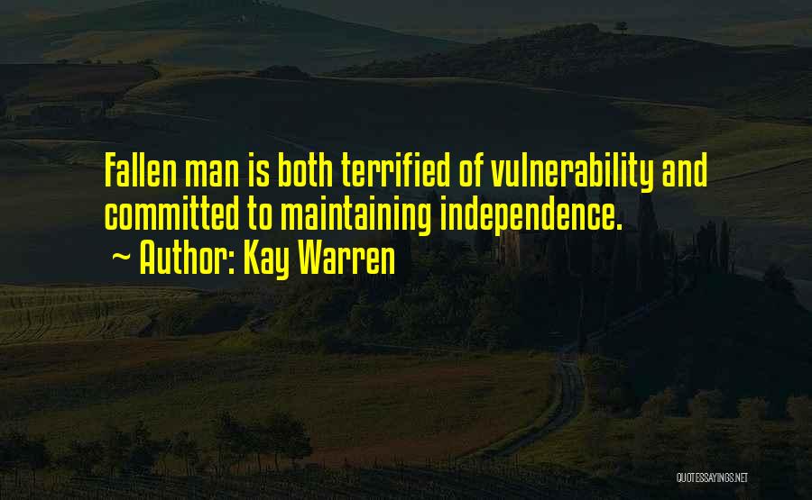 Vulnerability Weakness Quotes By Kay Warren