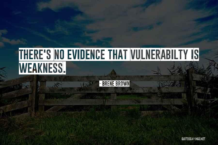 Vulnerabilty Quotes By Brene Brown Vulnerabilty Quotes By Brene Brown