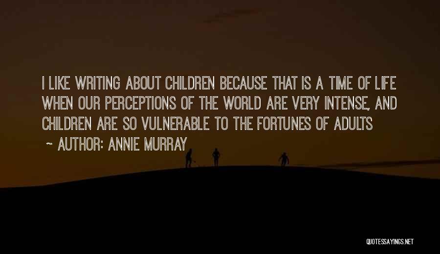 Vulnerable Adults Quotes By Annie Murray Vulnerable Adults Quotes By Annie Murray