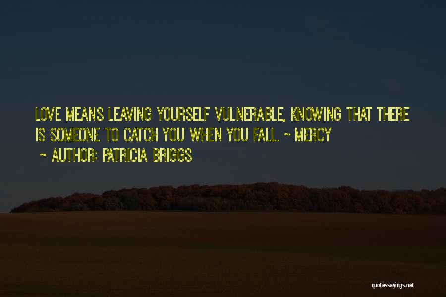 Vulnerable Quotes By Patricia Briggs