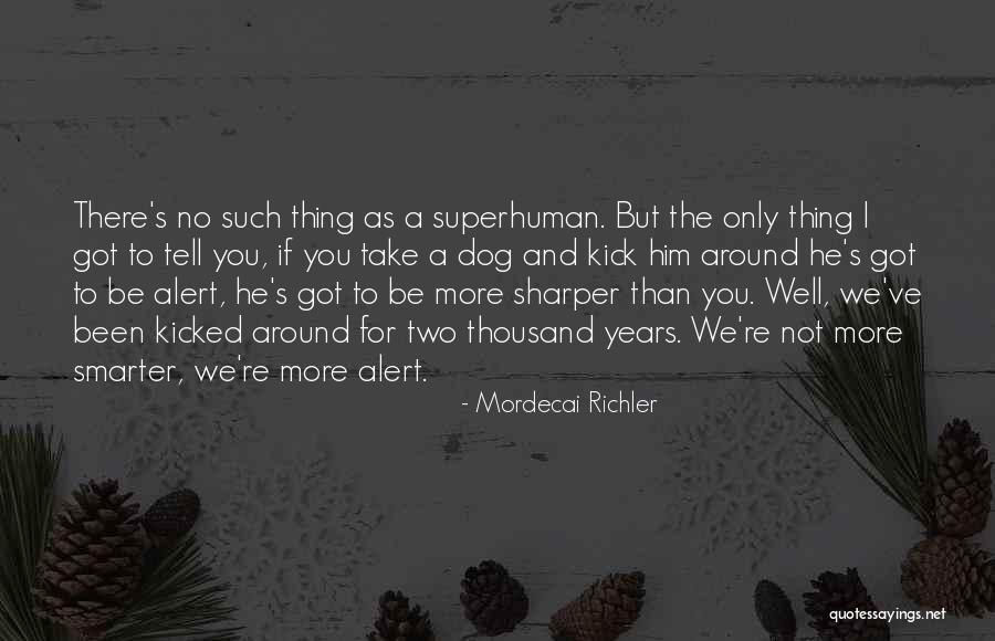 Vulnus Adalah Quotes By Mordecai Richler Vulnus Adalah Quotes By Mordecai Richler