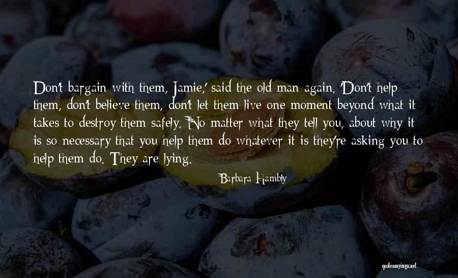 Vulpea De Colorat Quotes By Barbara Hambly Vulpea De Colorat Quotes By Barbara Hambly