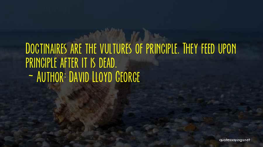 Vulture Quotes By David Lloyd George