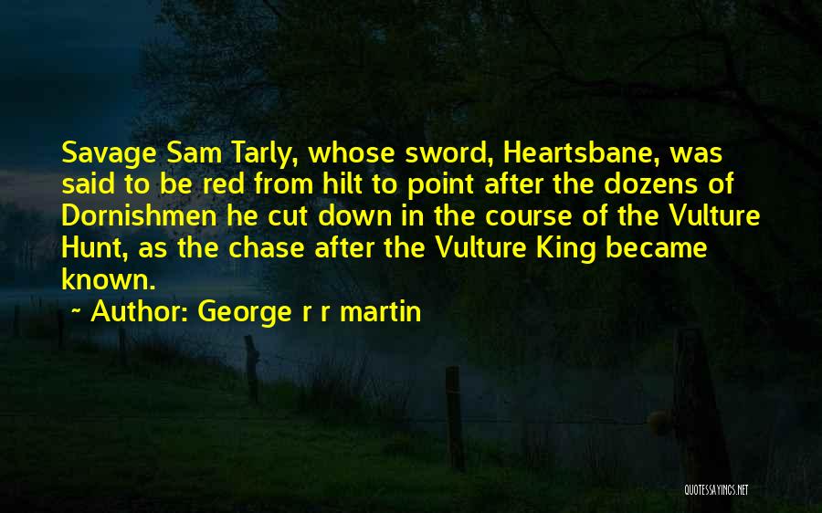 Vulture Quotes By George R R Martin