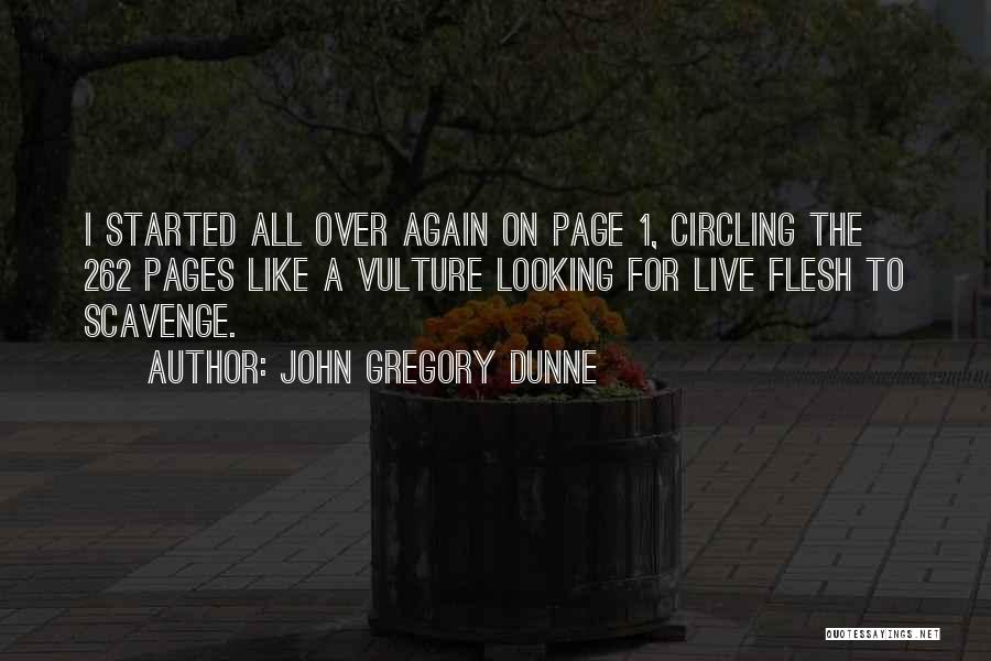 Vulture Quotes By John Gregory Dunne