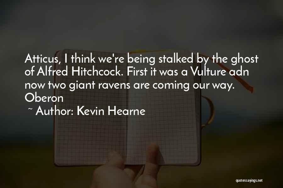 Vulture Quotes By Kevin Hearne