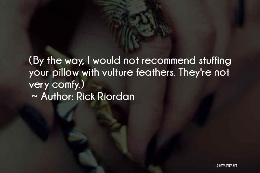 Vulture Quotes By Rick Riordan