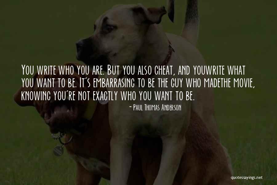 Vuncannon Investments Quotes By Paul Thomas Anderson Vuncannon Investments Quotes By Paul Thomas Anderson