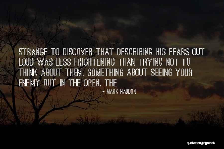 Vuoi Vuoi Quotes By Mark Haddon Vuoi Vuoi Quotes By Mark Haddon