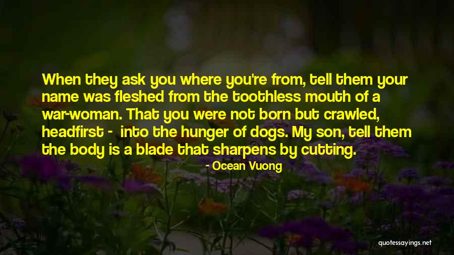 Vuong H C D Quotes By Ocean Vuong Vuong H C D Quotes By Ocean Vuong