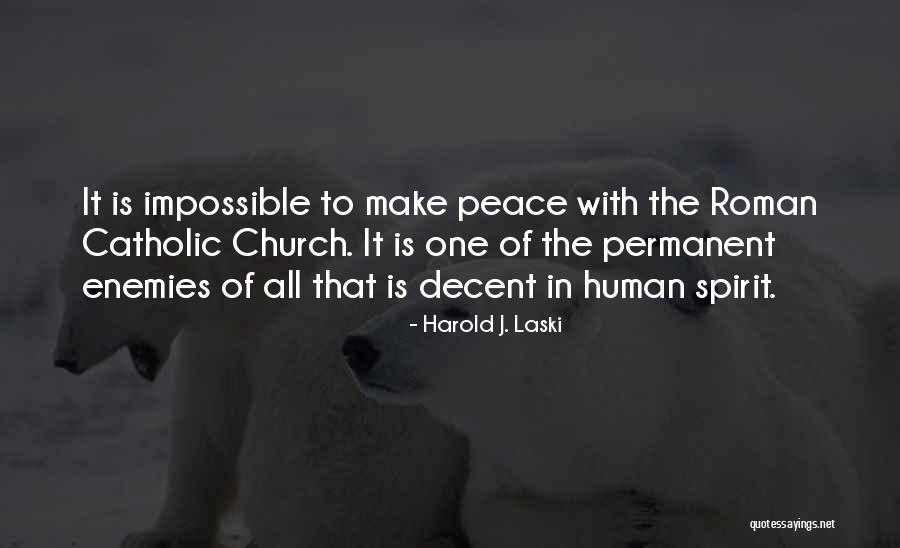 Vuori Kore Quotes By Harold J. Laski Vuori Kore Quotes By Harold J. Laski