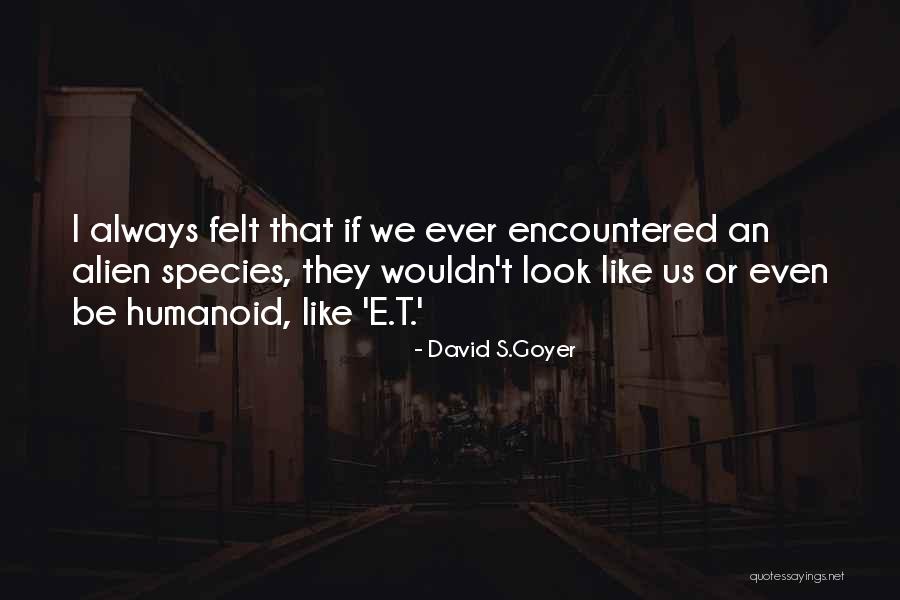 Vural Babacan Quotes By David S.Goyer Vural Babacan Quotes By David S.Goyer