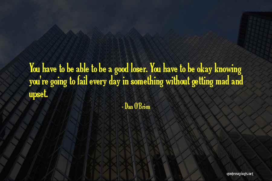Vuscobras Quotes By Dan O'Brien Vuscobras Quotes By Dan O'Brien