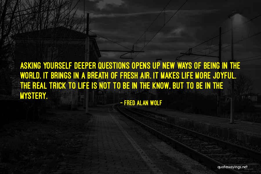 Vuyolwethu Vazi Quotes By Fred Alan Wolf Vuyolwethu Vazi Quotes By Fred Alan Wolf