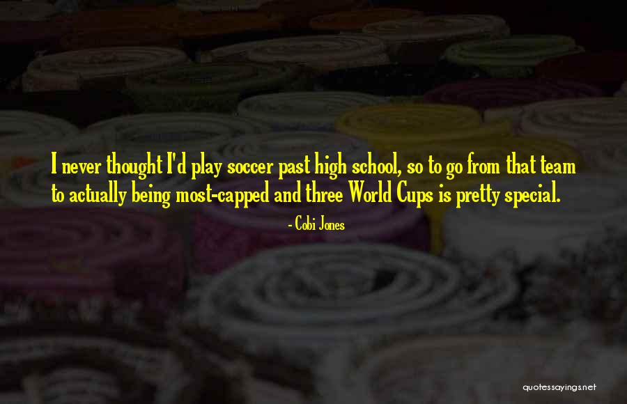 Vvcar Quotes By Cobi Jones Vvcar Quotes By Cobi Jones