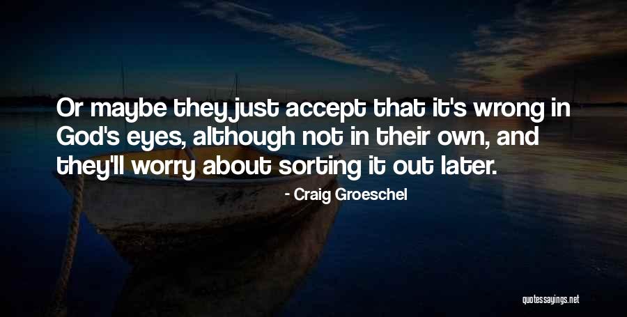 Vxt 24 Quotes By Craig Groeschel Vxt 24 Quotes By Craig Groeschel